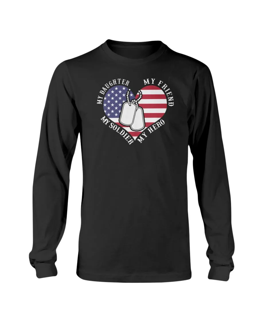 Army Mom Daughter My Friend Hero T-shirts